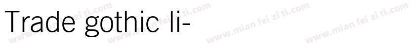 Trade gothic li字体转换